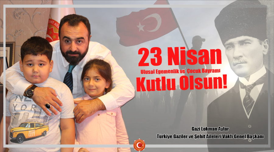 23 Nisan Ulusal Egemenlik ve Çocuk Bayramı Kutlu Olsun...