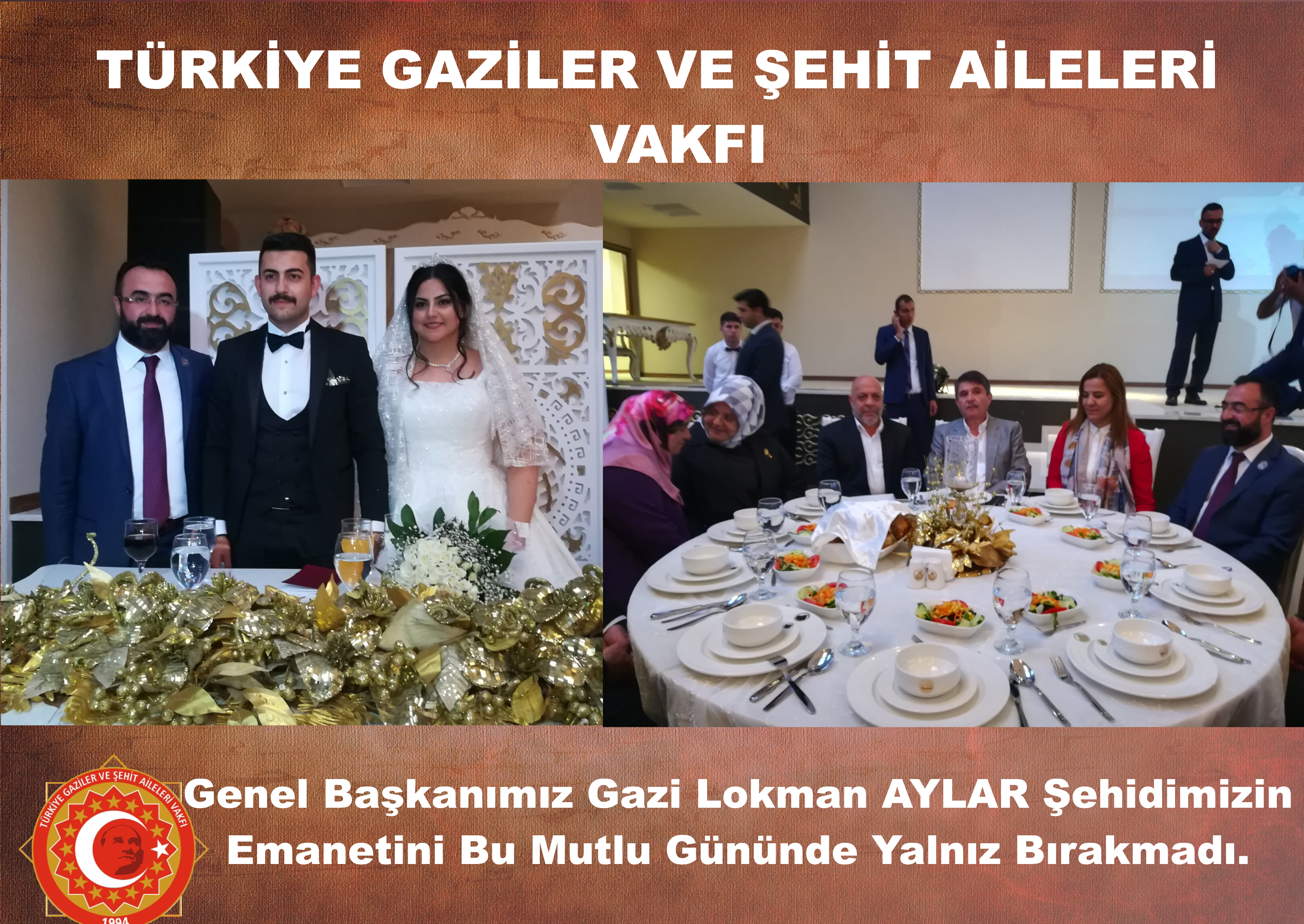 Çalışma. Sosyal Hizmetler ve Aile Bakanımız ile Başkanımız Şehidimizin Emanetinin Düğününe Katıldı.