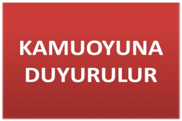 KAMUOYUNA DUYURULUR