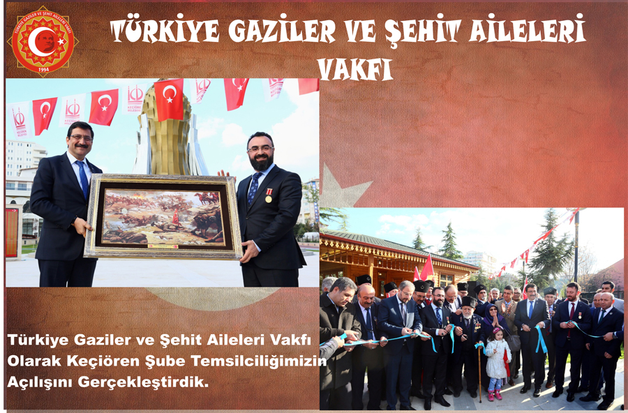 Türkiye Gaziler ve Sehit Aileleri Vakfi Olarak Keçiören Temsilciligimizin Açilisini Gerçeklestirdik Vatana Millete Hayirli Olsun.