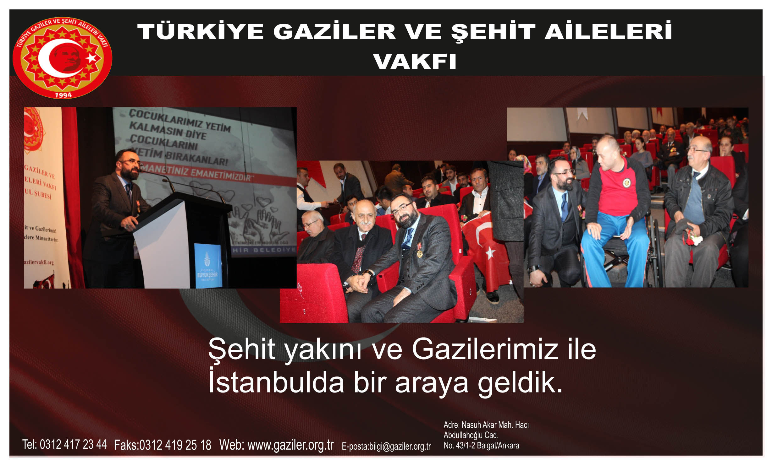 Sehit Yakini ve Gazilerimiz Ile Bir Araya Geldik