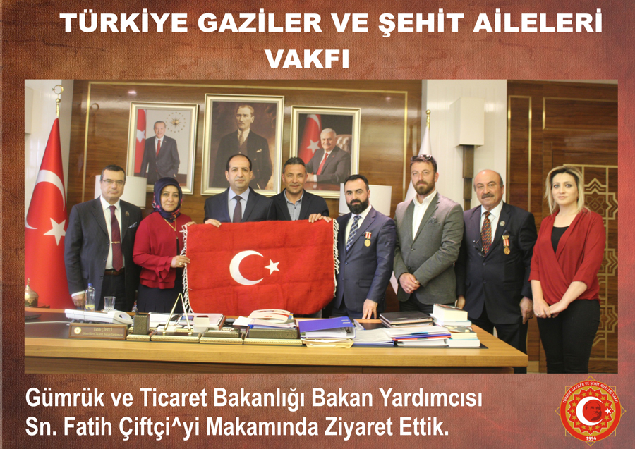 Gümrük ve Ticaret Bakanligi Bakan Yardimcisi Sn. Fatih Çiftçi'ye Ziyaret